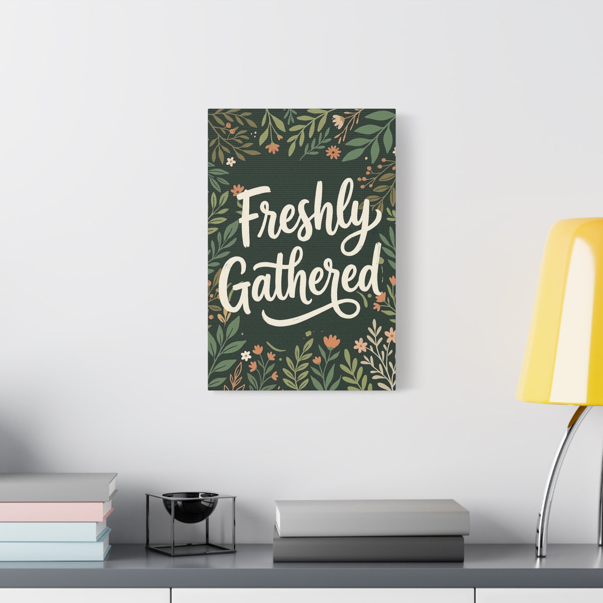 Freshly Gathered Canvas – Botanical Kitchen Quote Wall Art