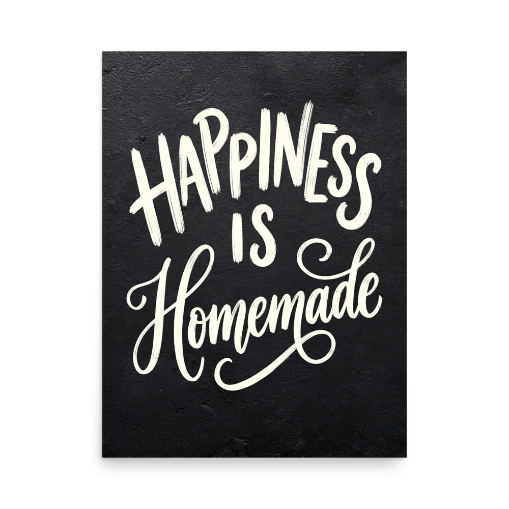 Happiness is Homemade black and white poster