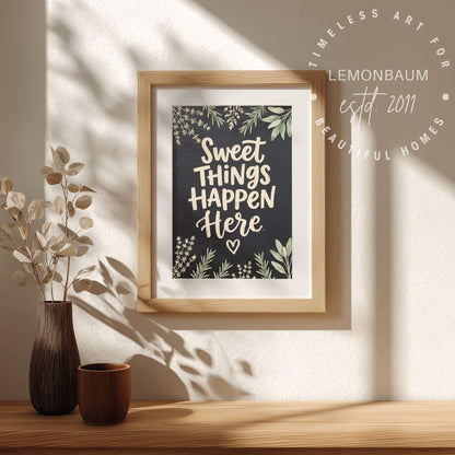 Süße Dinge passieren hier – Backküchen-Poster