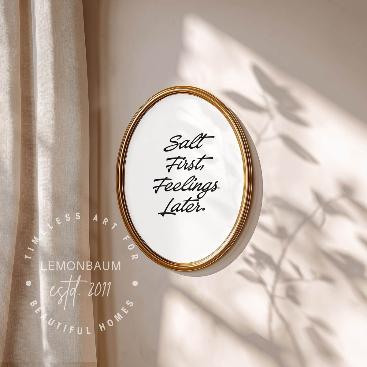 Salt First, Feelings Later. | Funny Kitchen Quote Poster