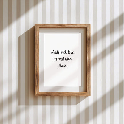 Made With Love, Served With Chaos | Kitchen Quote Poster | Lemonbaum