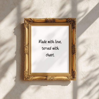 Made With Love, Served With Chaos | Kitchen Quote Poster | Lemonbaum