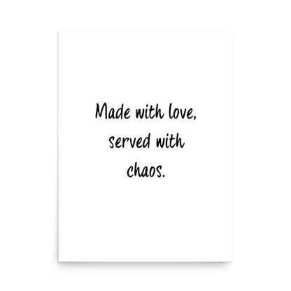 "Made with love, served with chaos." hand-lettered kitchen quote print